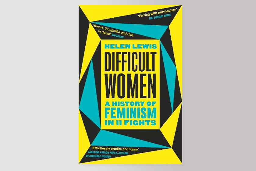 Difficult Women: A History of Feminism in 11 Fights