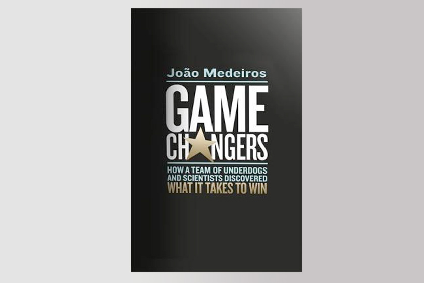 Game Changers: How a Team of Underdogs and Scientists Discovered What it Takes to Win