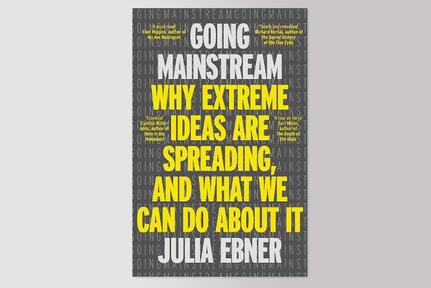 Going Mainstream: How extremists are taking over
