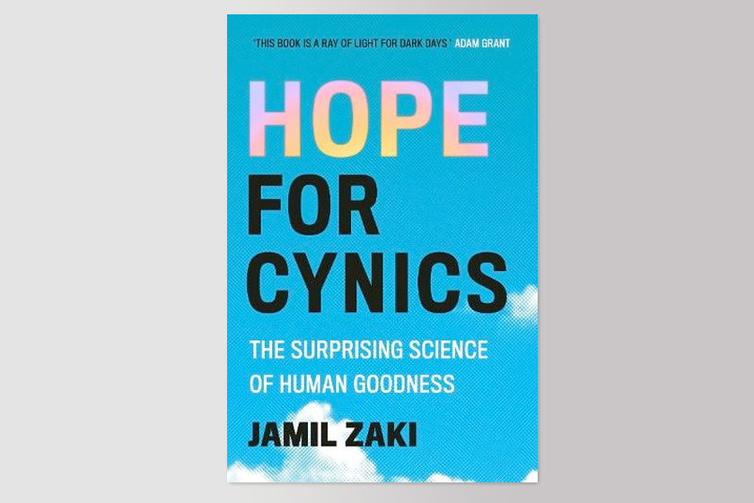 Hope for Cynics: The Surprising Science of Human Goodness