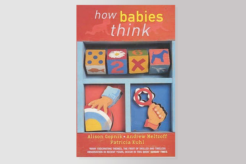 How Babies Think: The Science of Childhood