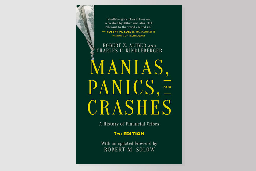 Manias, Panics, and Crashes : A History of Financial Crises, Seventh Edition