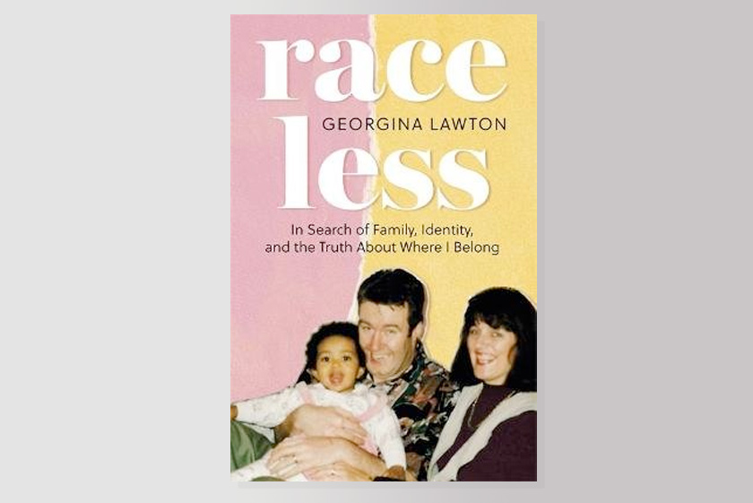 Raceless: In Search of Family, Identity, and the Truth About Where I Belong