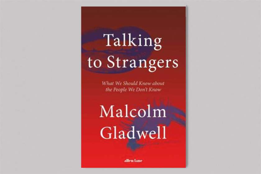 Talking to Strangers : What We Should Know about the People We Don't Know