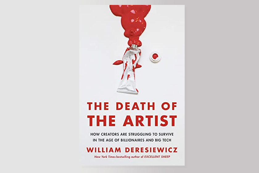 The Death of the Artist: How Creators Are Struggling to Survive in the Age of Billionaires and Big Tech