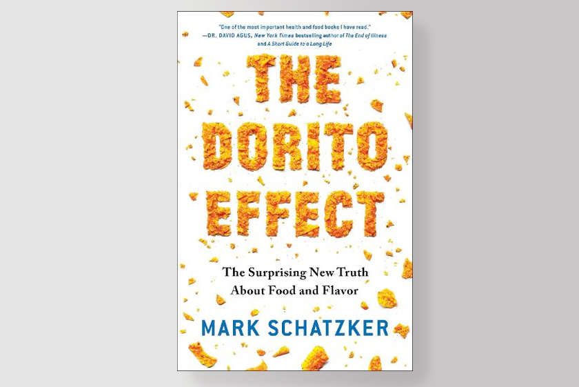 The Dorito Effect: The Surprising New Truth About Food and Flavor