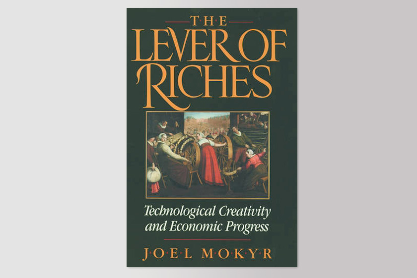 The Lever of Riches: Technological Creativity and Economic Progress