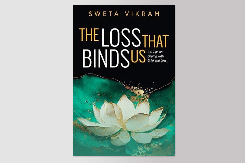 The Loss That Binds Us: 108 Tips on Coping With Grief and Loss