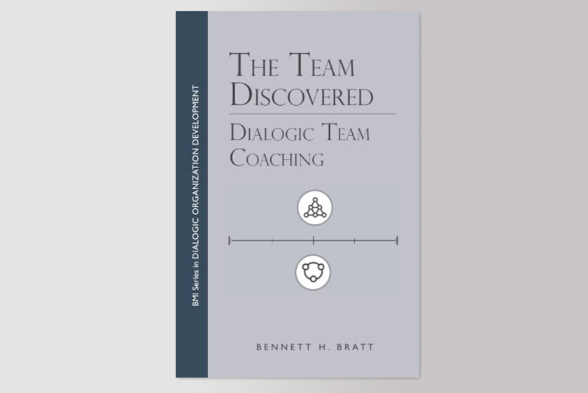 The Team Discovered: Dialogic Team Coaching
