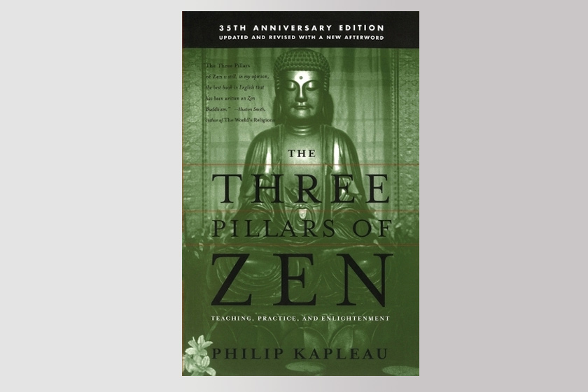 The Three Pillars of Zen: Teaching, Practice, and Enlightenment