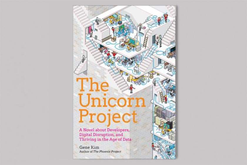 The Unicorn Project : A Novel about Developers, Digital Disruption, and Thriving in the Age of Data