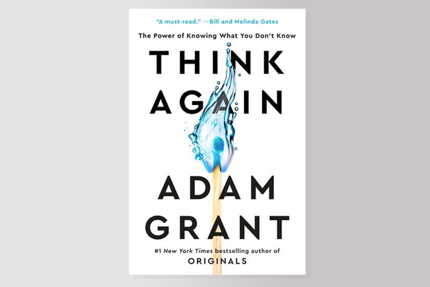 Think Again: The Power of Knowing What You Don't Know
